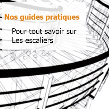 Guide pratique de l'escalier